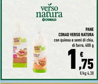 Conad PANE CONAD VERSO NATURA con quinoa e semi di chia, di farro, 400 g offerta