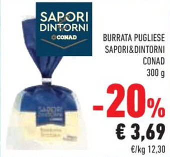 Conad BURRATA PUGLIESE SAPORI&DINTORNI CONAD 300 g offerta