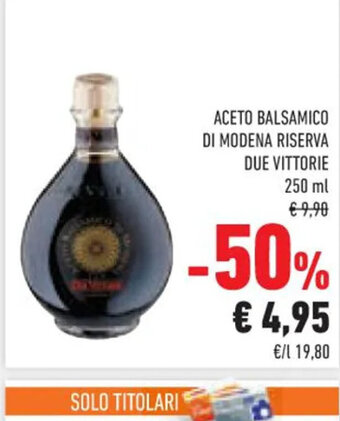 Conad ACETO BALSAMICO DI MODENA RISERVA DUE VITTORIE 250 ml offerta