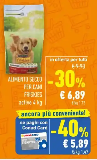 Conad ALIMENTO SECCO PER CANI FRISKIES 4 kg offerta