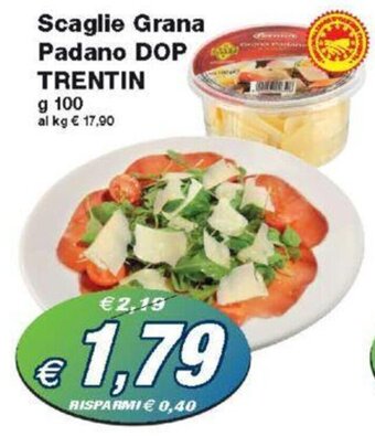 Prix Quality Scaglie Grana Padano DOP TRENTIN g 100 offerta