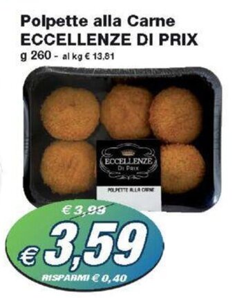 Prix Quality Polpette alla Carne ECCELLENZE DI PRIX g 260 offerta