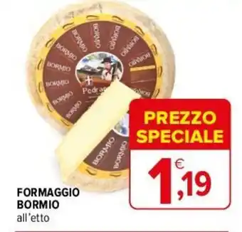 Iperal FORMAGGIO BORMIO all'etto offerta