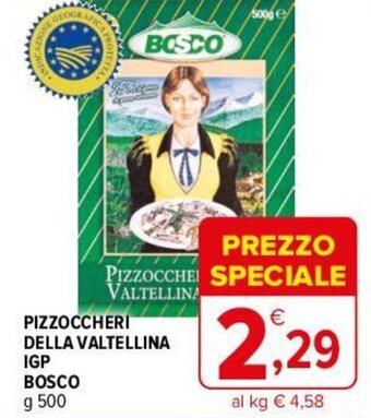 Iperal PIZZOCCHERI DELLA VALTELLINA IGP BOSCO g 500 offerta