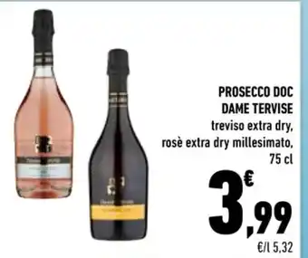 Conad PROSECCO DOC DAME TERVISE treviso extra dry, rosè extra dry millesimato, 75 cl offerta
