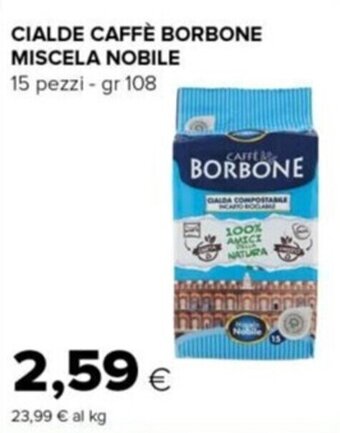 Tigre CIALDE CAFFÈ BORBONE MISCELA NOBILE 15 pezzi - gr 108 offerta