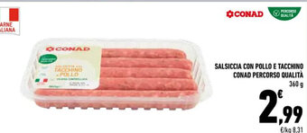 Conad SALSICCIA CON POLLO E TACCHINO CONAD PERCORSO QUALITÀ 360 g offerta