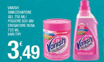 Splendidi e Splendenti Vanish Smacchiatore Gel 750ml/Polvere 500gr/Erogatore Rosa 725ml offerta
