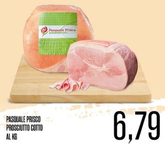 Supermercati Pasquale Prisco PASQUALE PRISCO PROSCIUTTO COTTO offerta