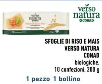 Conad SFOGLIE DI RISO E MAIS VERSO NATURA CONAD biologiche, 10 confezioni, 200 g offerta