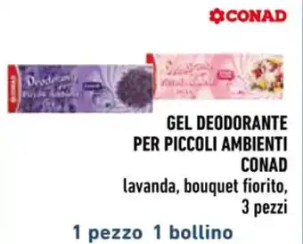 Conad GEL DEODORANTE PER PICCOLI AMBIENTI CONAD lavanda, bouquet fiorito, 3 pezzi offerta