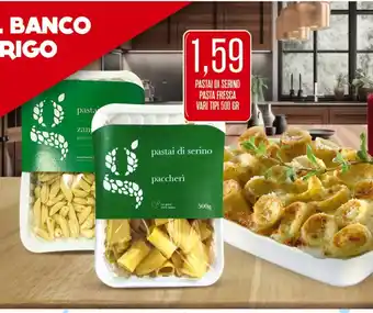 Supermercati Pasquale Prisco PASTAI DI SERINO PASTA FRESCA VARI TIPI 500 GR offerta