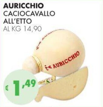 Eté AURICCHIO CACIOCAVALLO ALL'ETTO offerta