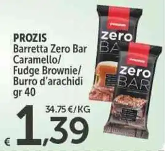 Carrefour Express PROZIS Barretta Zero Bar Caramello/ Fudge Brownie/ Burro d'arachidi gr 40 offerta