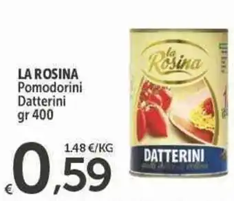 Carrefour Express LA ROSINA Pomodorini Datterini gr 400 offerta