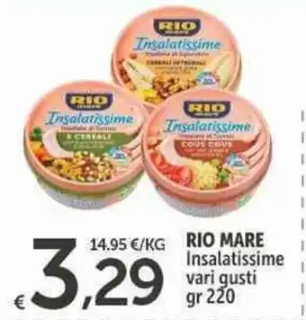 Carrefour Express RIO MARE Insalatissime vari gusti gr 220 offerta