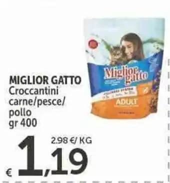 Carrefour Express MIGLIOR GATTO Croccantini carne/pesce/ pollo gr 400 offerta
