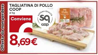 Coop TAGLIATINA DI POLLO COOP offerta