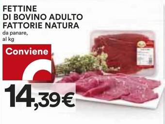 Coop FETTINE DI BOVINO ADULTO FATTORIE NATURA offerta