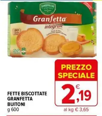 Iperal FETTE BISCOTTATE GRANFETTA BUITONI g 600 offerta