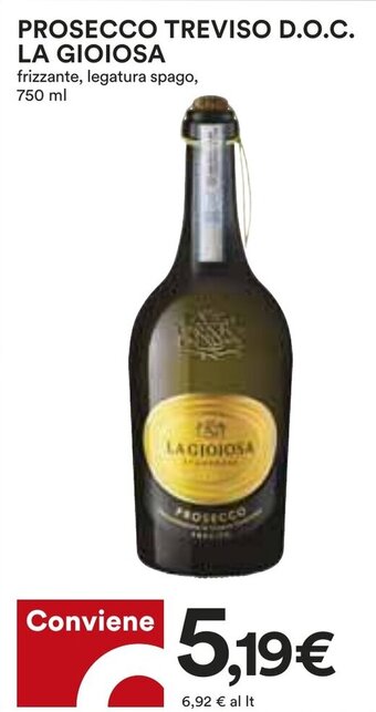 Coop PROSECCO TREVISO D.O.C. LA GIOIOSA frizzante, legatura spago, 750 ml offerta