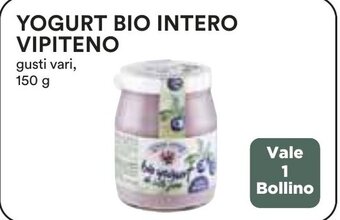 Coop YOGURT BIO INTERO VIPITENO gusti vari, 150 g offerta