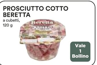 Coop PROSCIUTTO COTTO BERETTA a cubetti, 120 g offerta