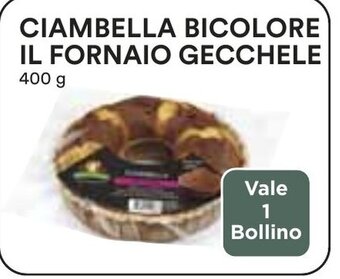 Coop CIAMBELLA BICOLORE IL FORNAIO GECCHELE 400 g offerta