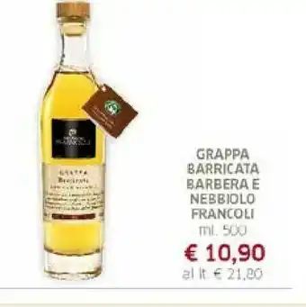 Galassia Nebbiolo Francoli Grappa Barricata Barbera offerta