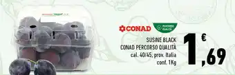 Conad SUSINE BLACK CONAD PERCORSO QUALITÀ 1Kg offerta