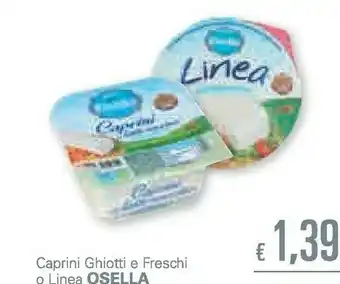 Unes Osella Caprini Ghiotti E Freschi/ Linea offerta