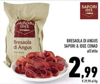 Conad BRESAOLA DI ANGUS SAPORI & IDEE CONAD offerta