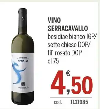 VINO SERRACAVALLO besidiae bianco IGP/ sette chiese DOP/ fili rosato DOP cl 75