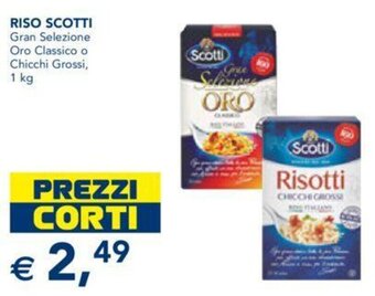 Esselunga RISO SCOTTI Gran Selezione Oro Classico o Chicchi Grossi, 1 kg offerta