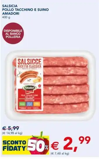 Esselunga SALSICIA POLLO TACCHINO E SUINO AMADORI 400 g offerta