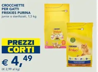 Esselunga CROCCHETTE PER GATTI FRISKIES PURINA junior o sterilizzati, 1,5 kg offerta