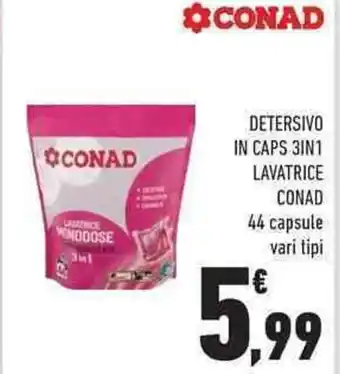 Conad City DETERSIVO IN CAPS 3IN1 LAVATRICE CONAD 44 capsule vari tipi offerta