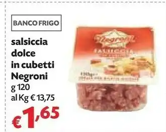 Panorama Negroni Salsiccia Dolce In Cubetti offerta