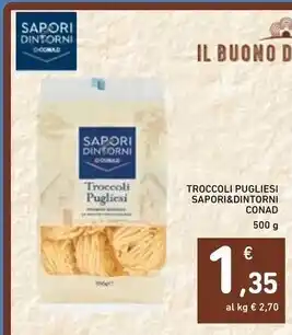 Spazio Conad Sapori & dintorni troccoli pugliesi offerta