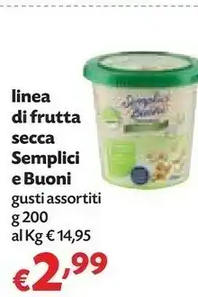 Panorama Semplici e buoni Linea Di Frutta Secca offerta
