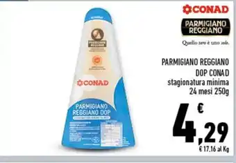 Conad PARMIGIANO REGGIANO DOP CONAD 24 mesi 250g offerta
