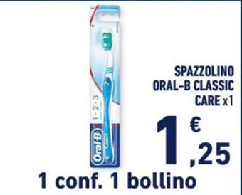 Conad SPAZZOLINO ORAL-B CLASSIC CARE x1 offerta
