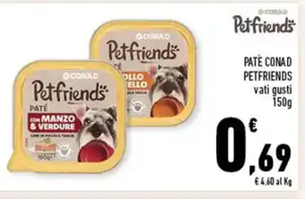 Conad PATÈ CONAD PETFRIENDS vati gust 150 gi offerta