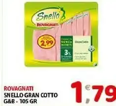 Mio Market Rovagnati Snello Gran Cotto 105 G offerta