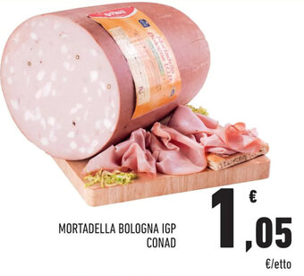 Conad MORTADELLA BOLOGNA IGP CONAD offerta