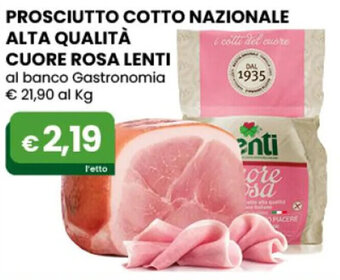 PROSCIUTTO COTTO NAZIONALE ALTA QUALITÀ CUORE ROSA LENTI