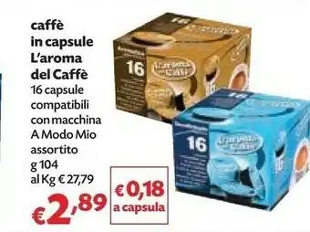 Pam L'aroma del caffè Caffe In Capsule 16 Capsule Compatibili Con Macchina A Modo Mio offerta