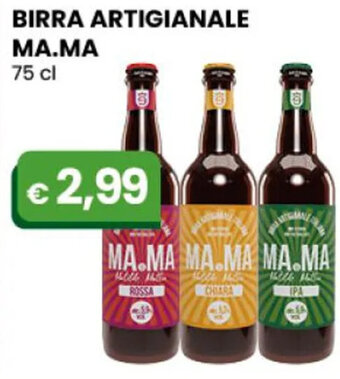 Gala Supermercati BIRRA ARTIGIANALE MA.MA 75 cl offerta