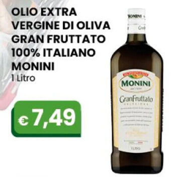 Gala Supermercati OLIO EXTRA VERGINE DI OLIVA GRAN FRUTTATO 100% ITALIANO MONINI 1 Litro offerta