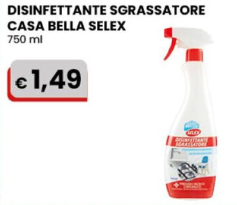 Gala Supermercati DISINFETTANTE SGRASSATORE CASA BELLA SELEX 750 ml offerta